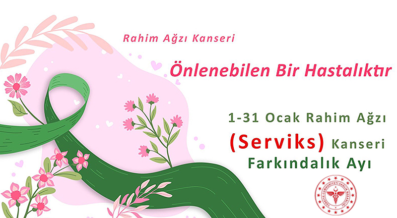 Serviks (Rahim Ağzı) Kanseri Farkındalık Ayı